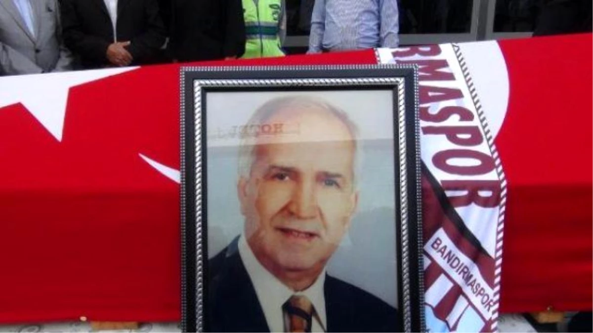 Bandırma Eski Belediye Başkanı Ünlü Toprağa Verildi