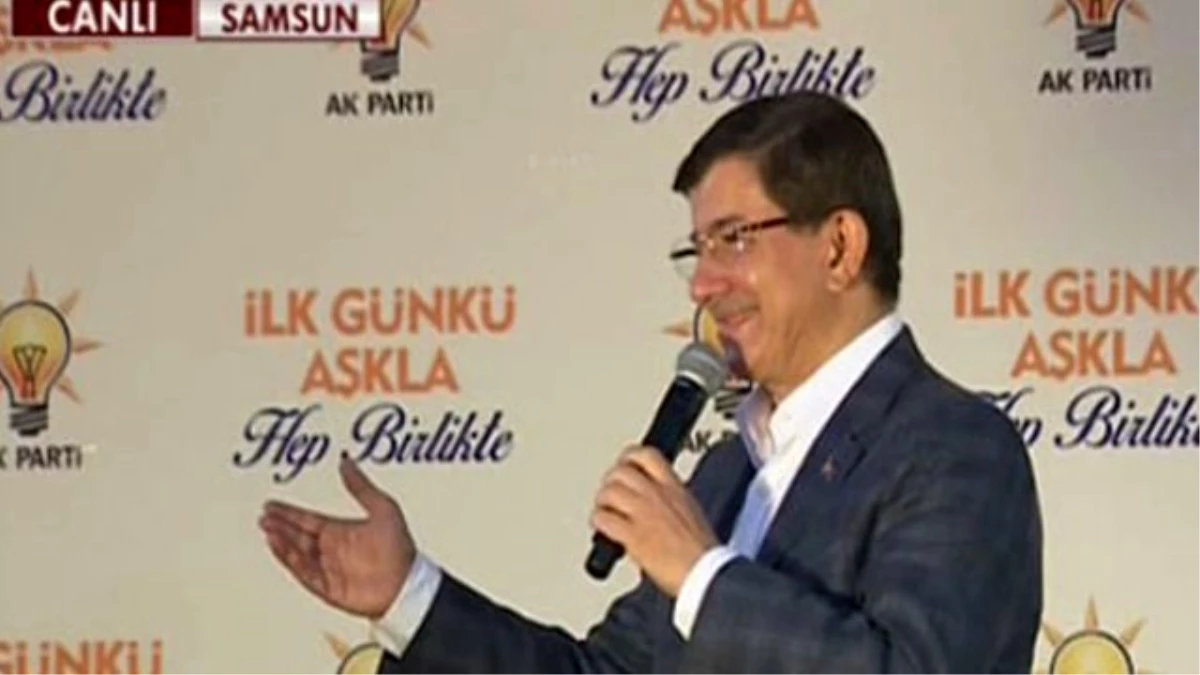 Davutoğlu, \'Haydi Bismillah\' Deyip Samsun\'da Seçim Startını Verdi