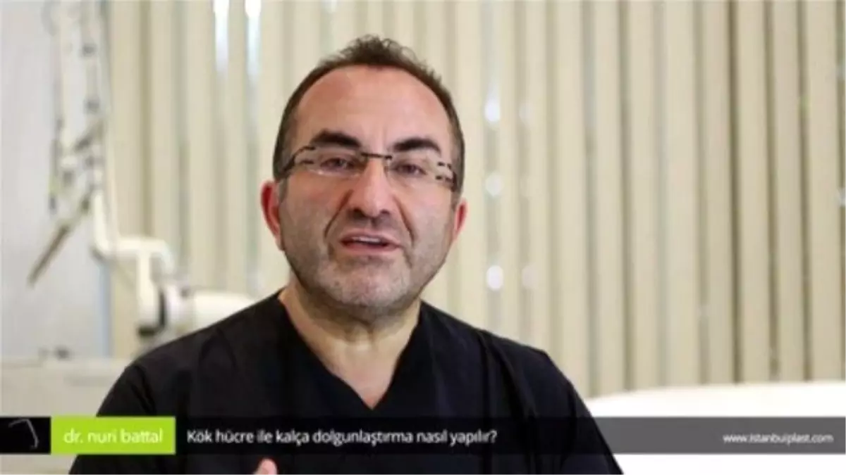 Kök Hücre ile Kalça Dolgunlaştırma Nasıl Yapılır? - Op. Dr. Nuri Battal