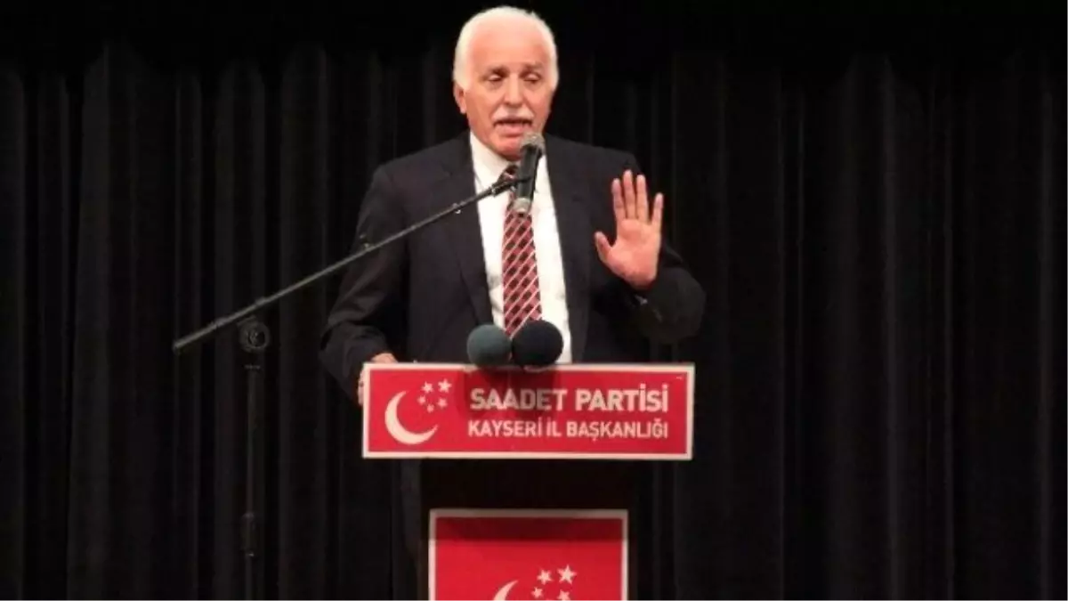 Sp Genel Başkanı Kamalak: "Erbakan Olmasaydı Tayyip Erdoğan, Abdullah Gül Olur Muydu?"