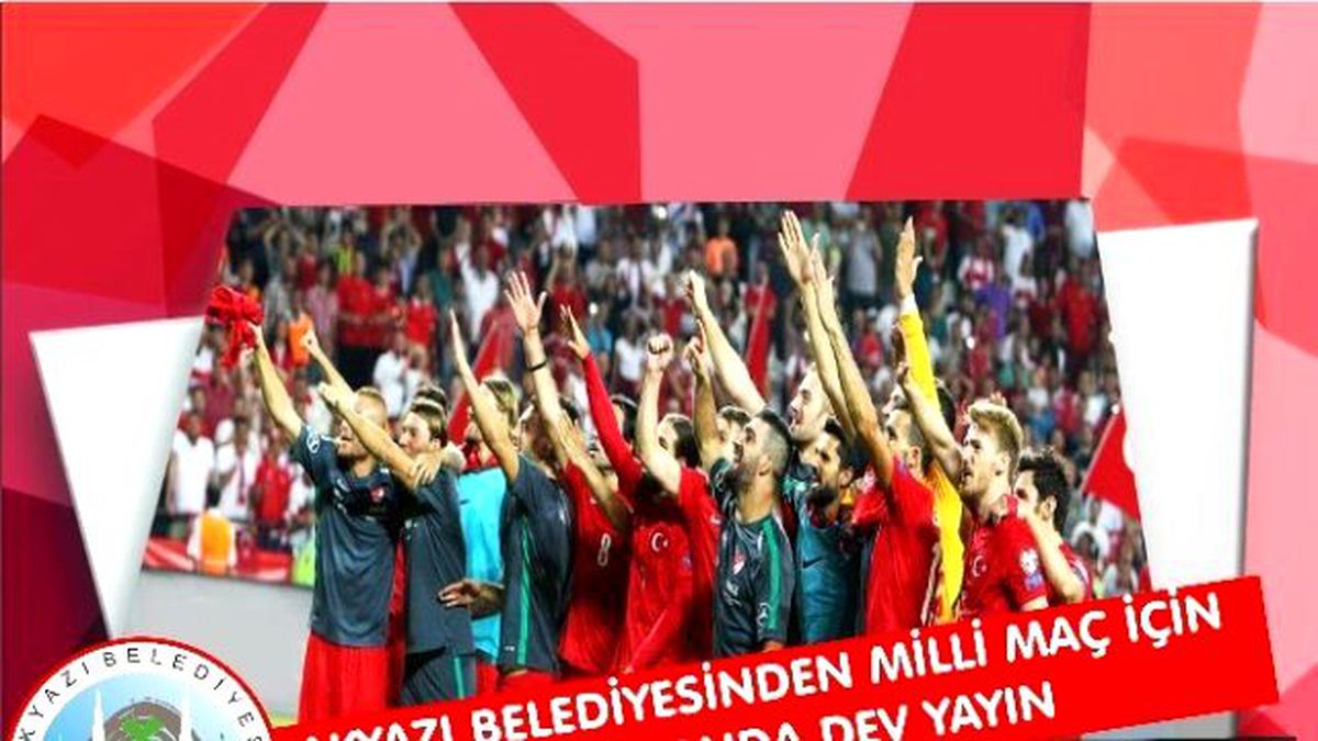 Akyazı Belediyesi\'nden Milli Maç İçin Dev Yayın