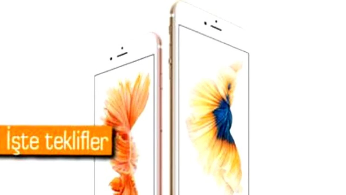 İphone 6s ve İphone 6s Plus, Turkcell Ön Satışta
