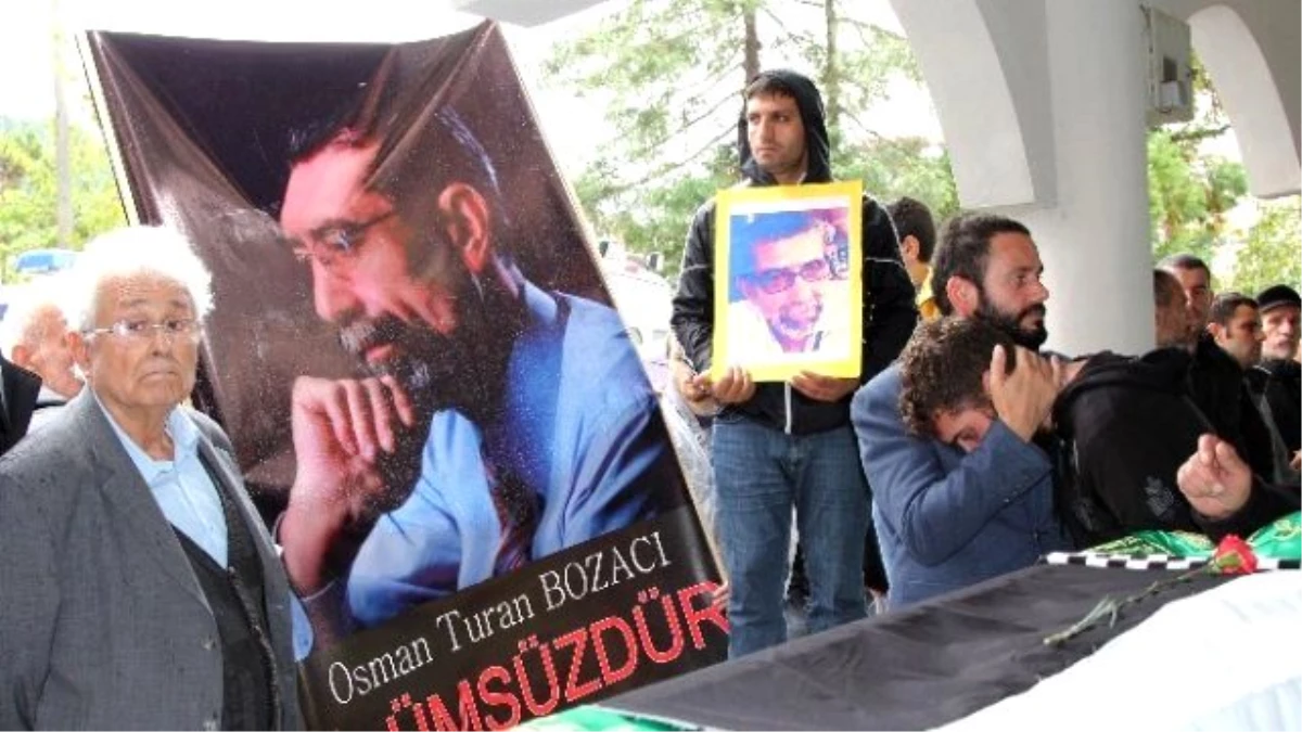 Bombalı Saldırıda Hayatını Kaybeden Osman Turan Bozacı Toprağa Verildi