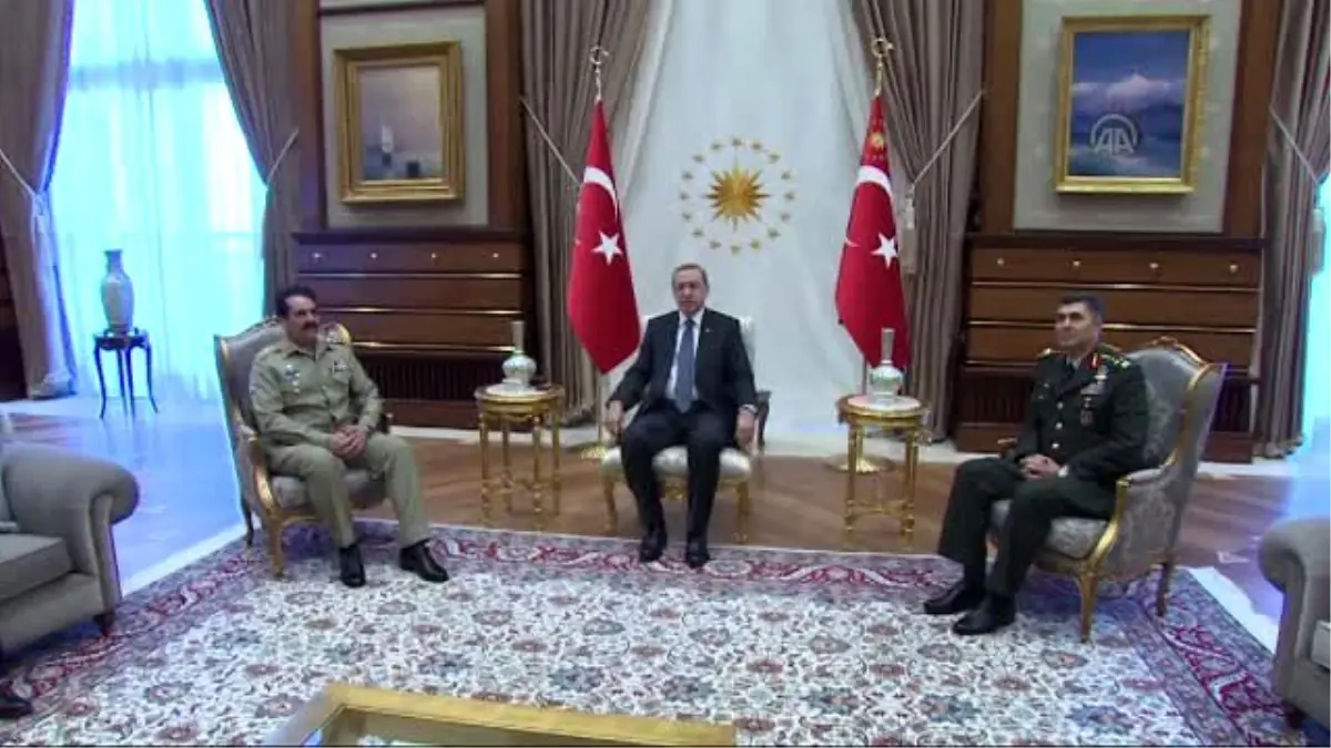 Erdoğan, Pakistan Kara Kuvvetleri Komutanı Orgeneral Rahil Şerif\'i Kabul Etti