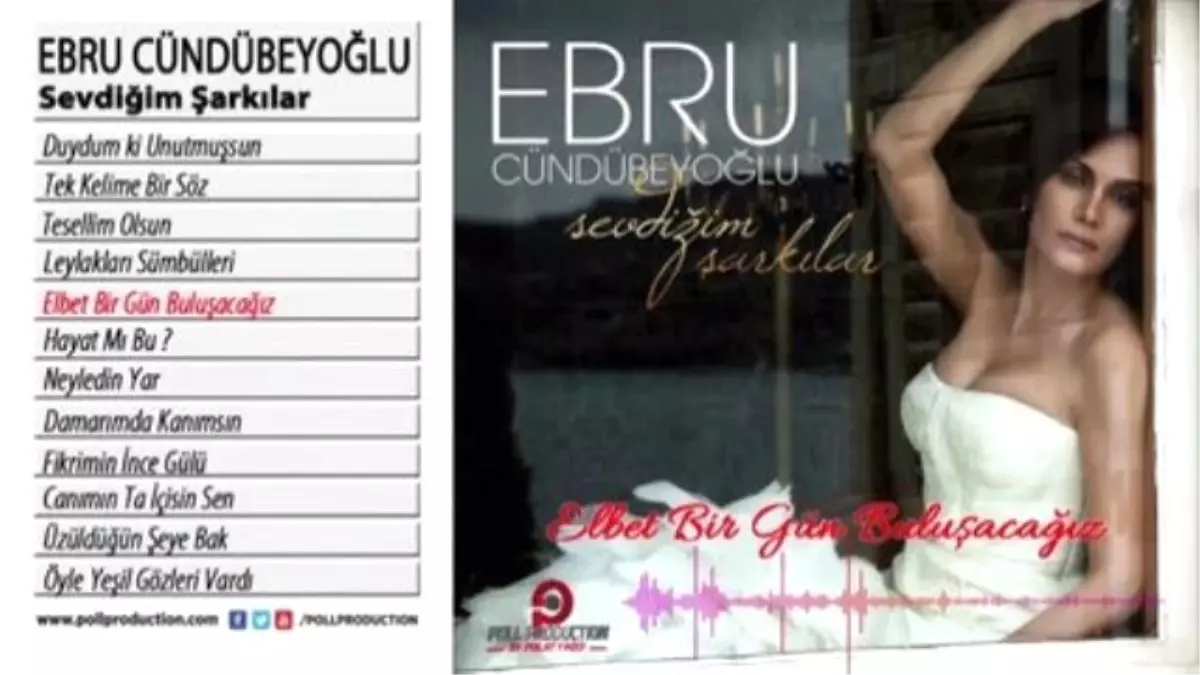 Ebru Cündübeyoğlu - Elbet Bir Gün Buluşacağız