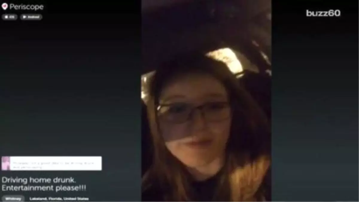 Florida Woman Shows Herself Drunk Driving On Periscope, Gets Arrested For Duı