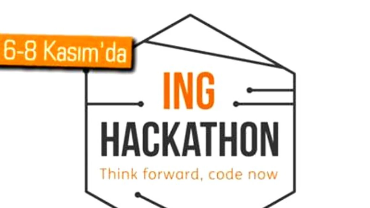 Ing Hackathon İçin Başvurular Başladı