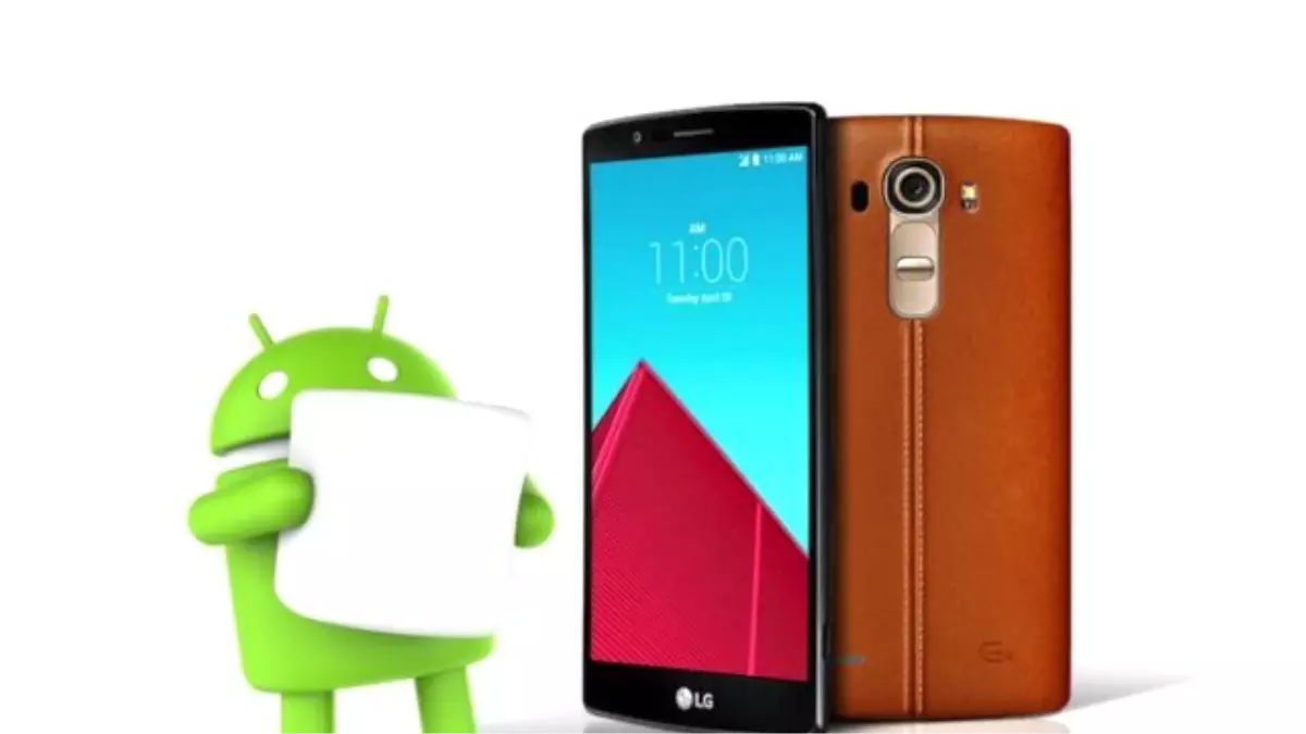 Android 6.0 İlk Olarak Lg G4 \'E Geliyor