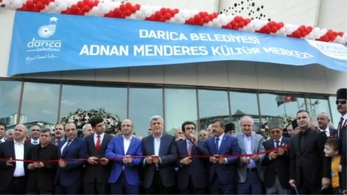 Darıca Adnan Menderes Kültür Merkezi Açıldı