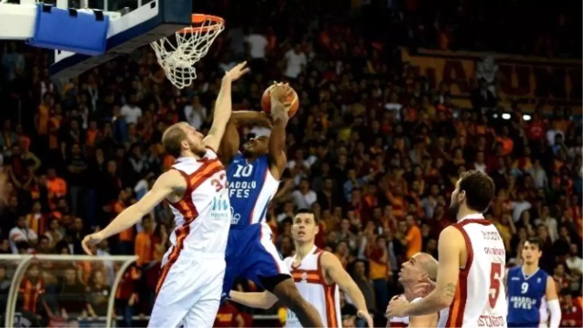 Galatasaray\'ın Rakibi Anadolu Efes