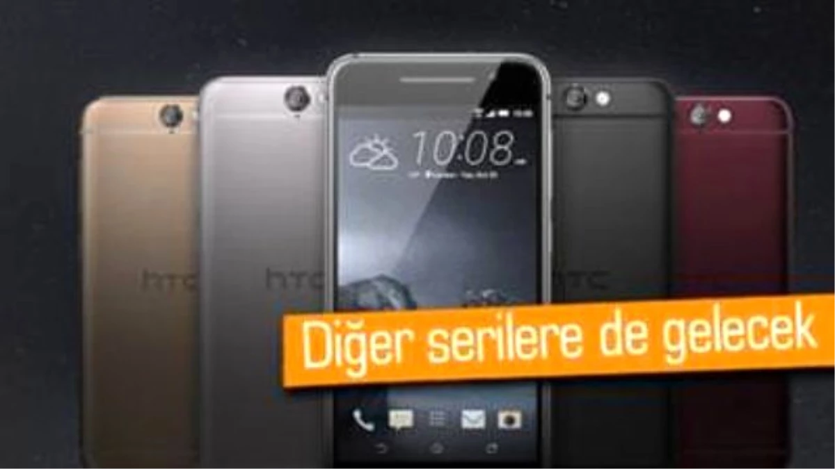 Htc A9\'un Tasarımı Diğer Cihazlara da Gelecek