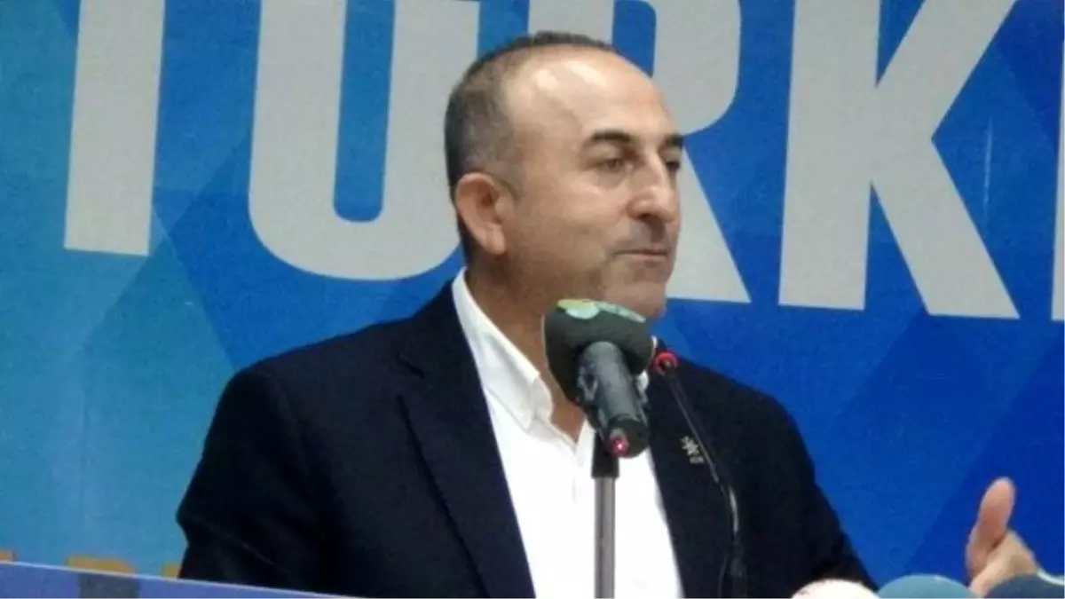 Mevlüt Çavuşoğlu: "Dün Menderese Söylediklerini Bugün Erdoğan\'a Söylüyorlar"