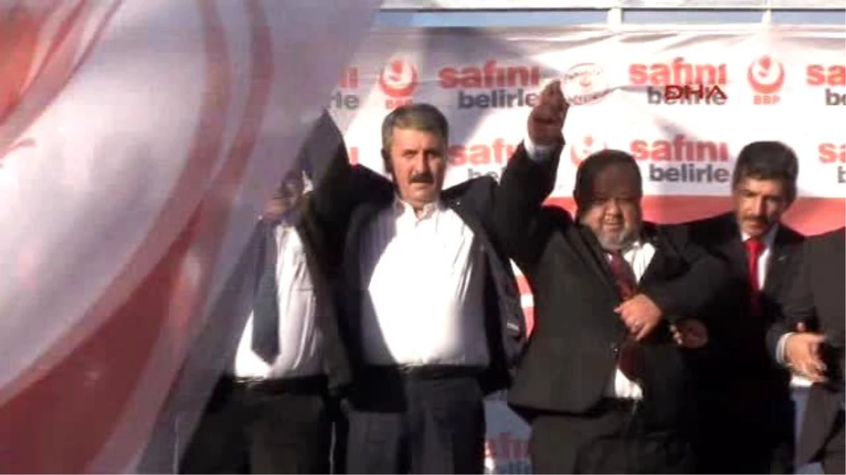 Kayseri BBP Genel Başkanı Destici: Sayın Başbakan Buyrun Cizre\'ye, Bergama\'da Mitingi Herkes Yapar
