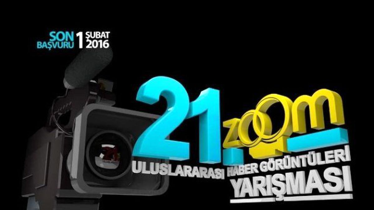 21. Zoom Uluslararası Yılın Haber Görüntüleri Yarışması İçin Son Başvuru Tarihi 1 Şubat 2016