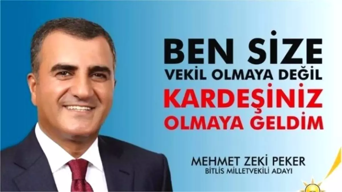 AK Parti Adayı Peker\'den Bitlis Halkına Açık Mektup