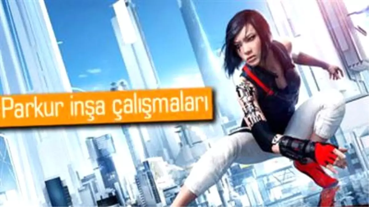 Mirror\'s Edge Catalyst\'ten Kötü Haber Var