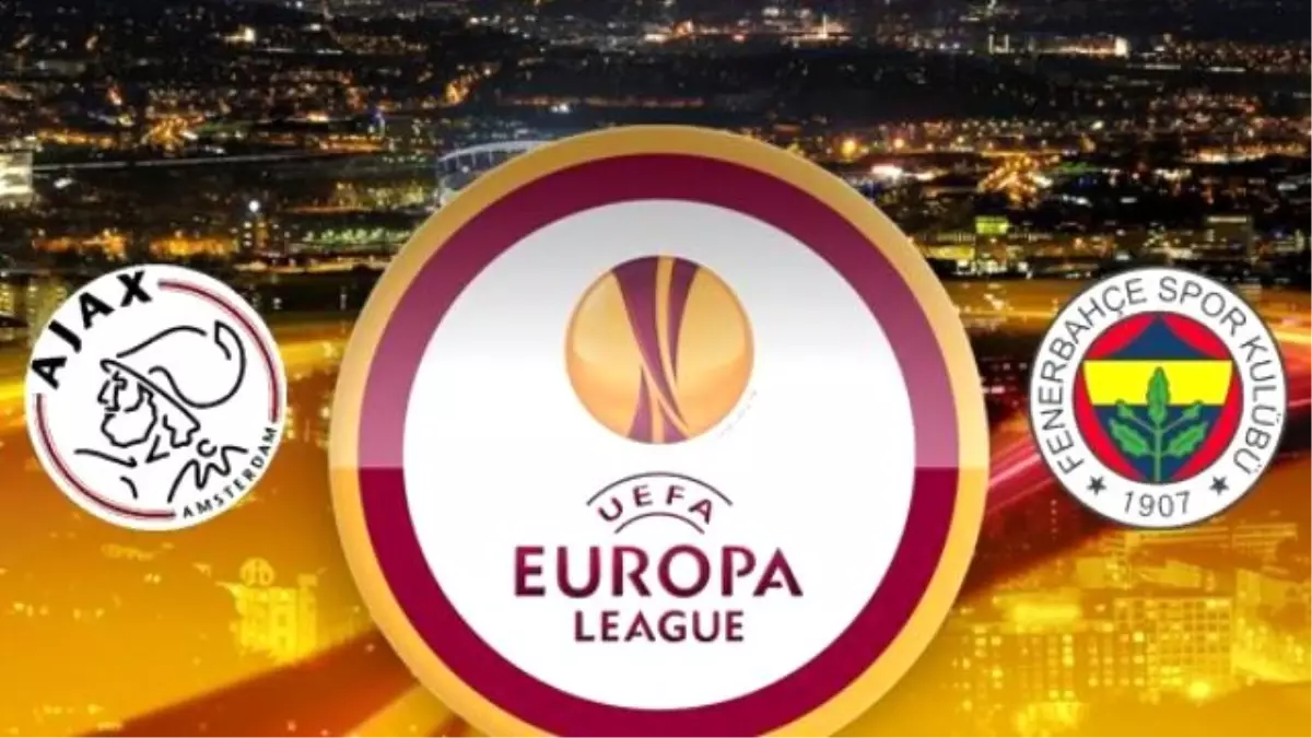 Fenerbahçe Ajax maçı kaçta ve maç hangi kanalda ?