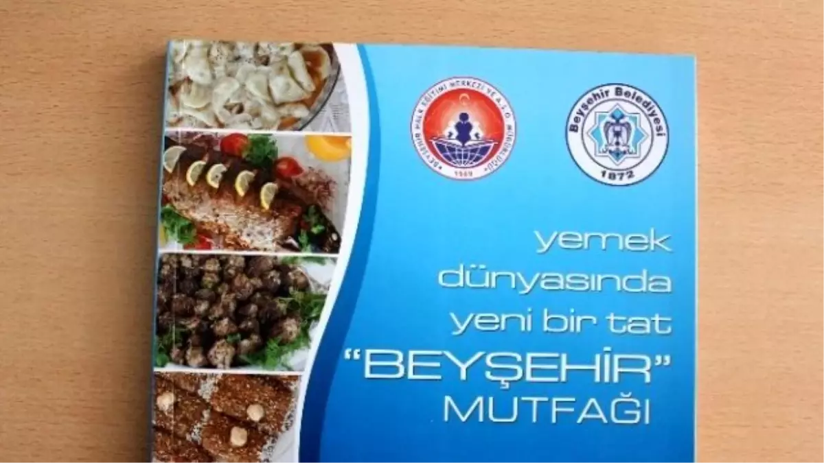 Beyşehir Mutfağı Kitap Haline Getirildi