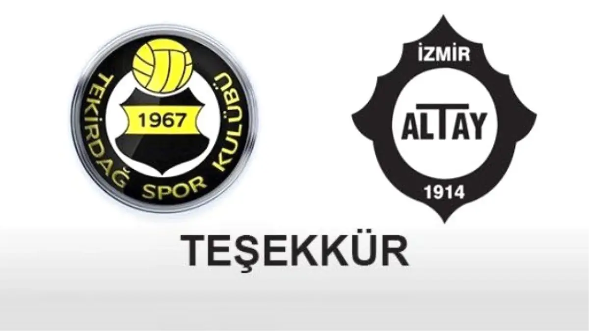 Tekirdağspor\'dan Altayspor\'a Teşekkür