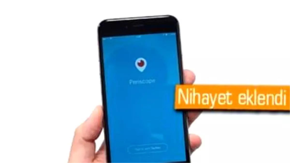 Periscope\'a Beklenen Özellik Geldi