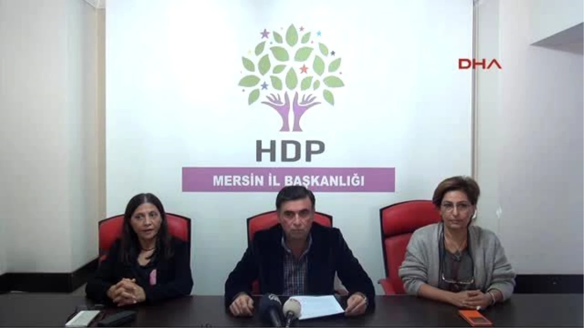 Mersin\'de HDP, İtiraz Ettikleri YSK\'nın Kararını Bekliyor