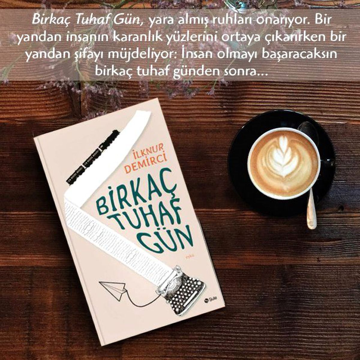 Birkaç Tuhaf Gün! Raflarda Yerini Aldı