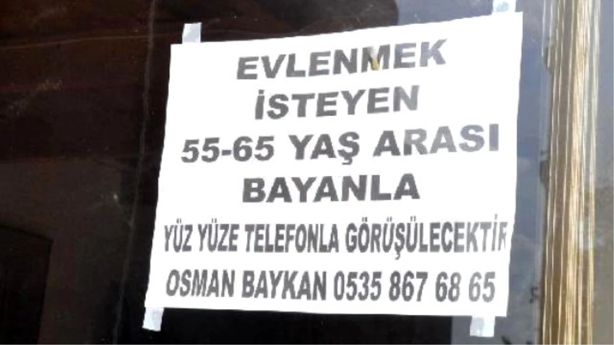 1 Aylık Dul Osman Dede, İş Yerine "Evlenmek İstiyorum" İlanı Astı!