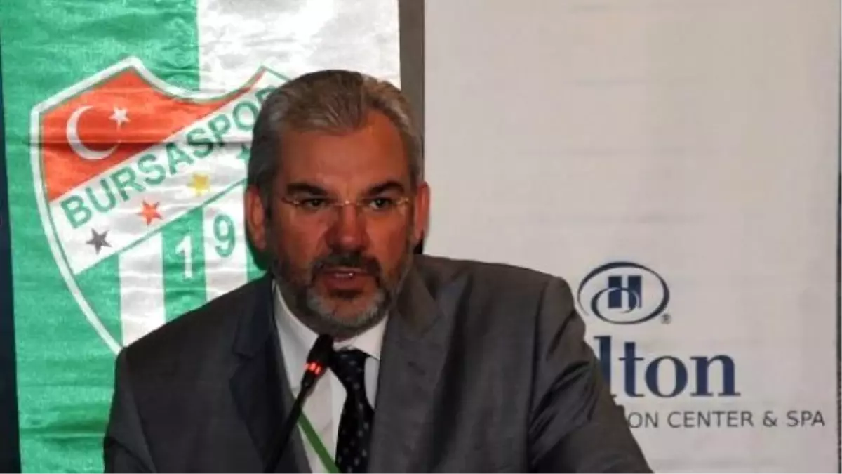 Bursaspor Kulübü Başkanı Bölükbaşı Açıklaması
