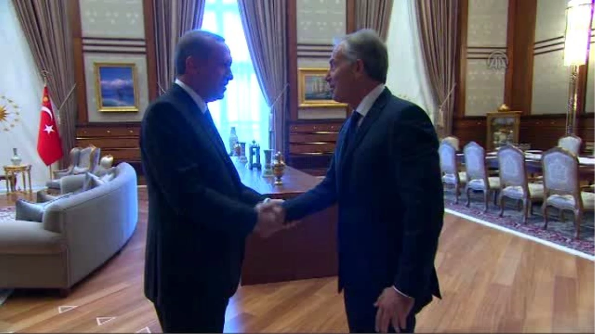 Cumhurbaşkanı Erdoğan, Tony Blair\'i Kabul Etti
