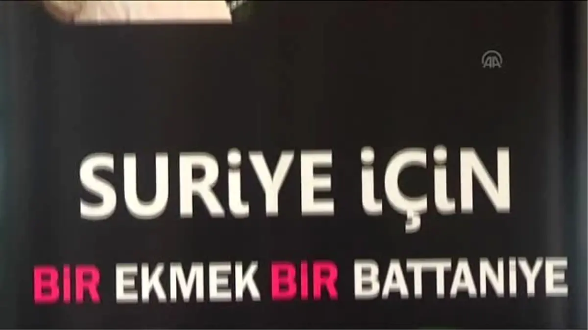 Suriye İçin Bir Ekmek, Bir Battaniye" Kampanyası