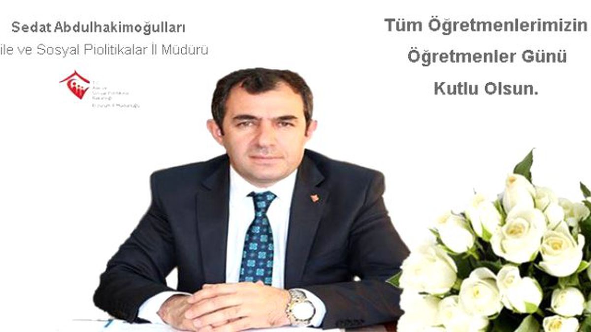 Asp İl Müdürü Abdulhakimoğulları\'ndan 24 Kasım Öğretmenler Günü Mesajı