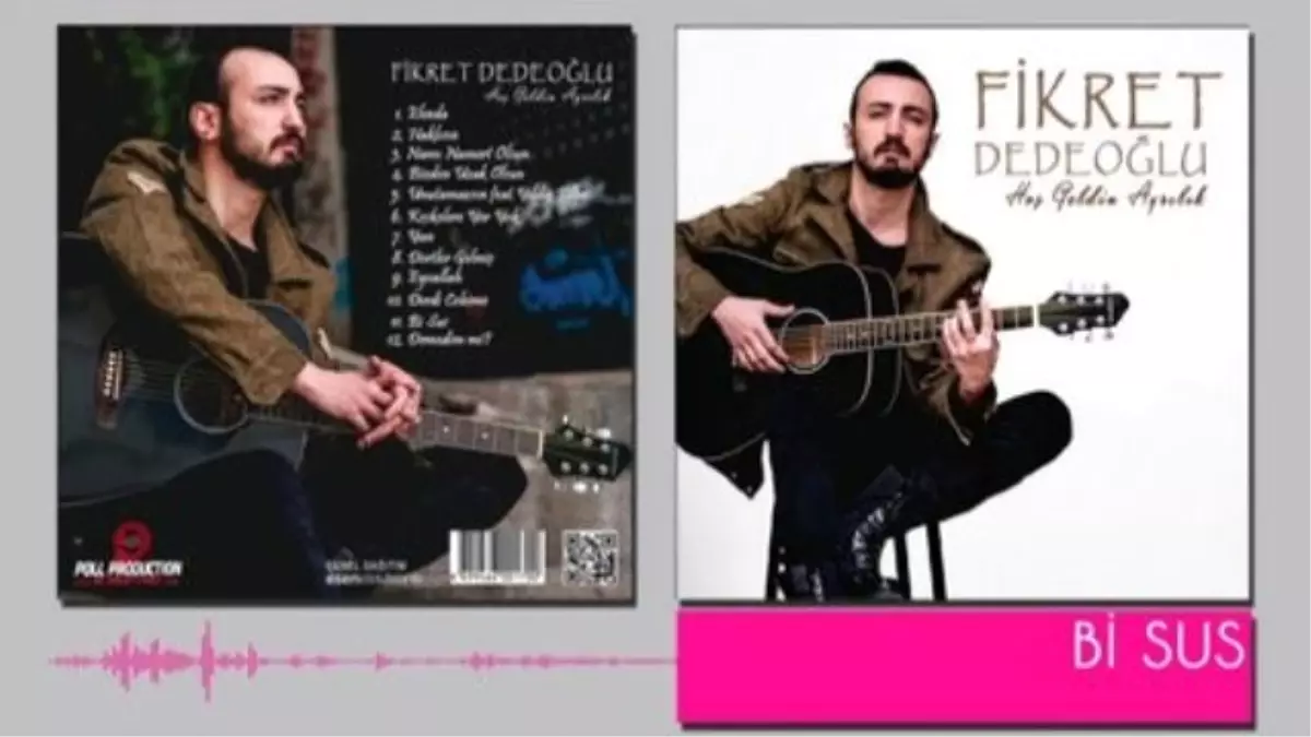 Fikret Dedeoğlu - Bi Sus