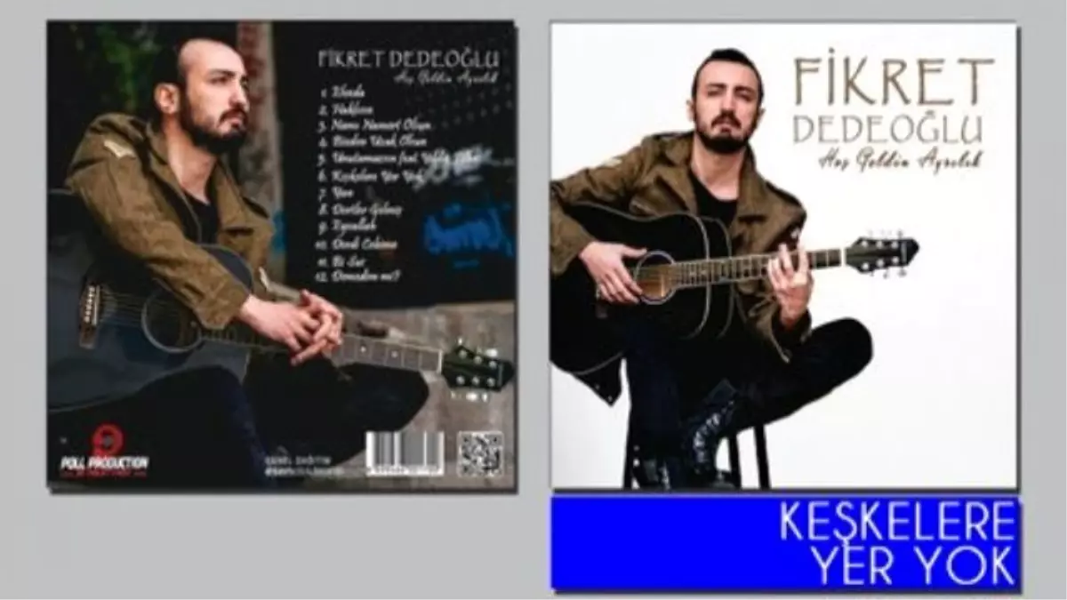 Fikret Dedeoğlu - Keşkelere Yer Yok