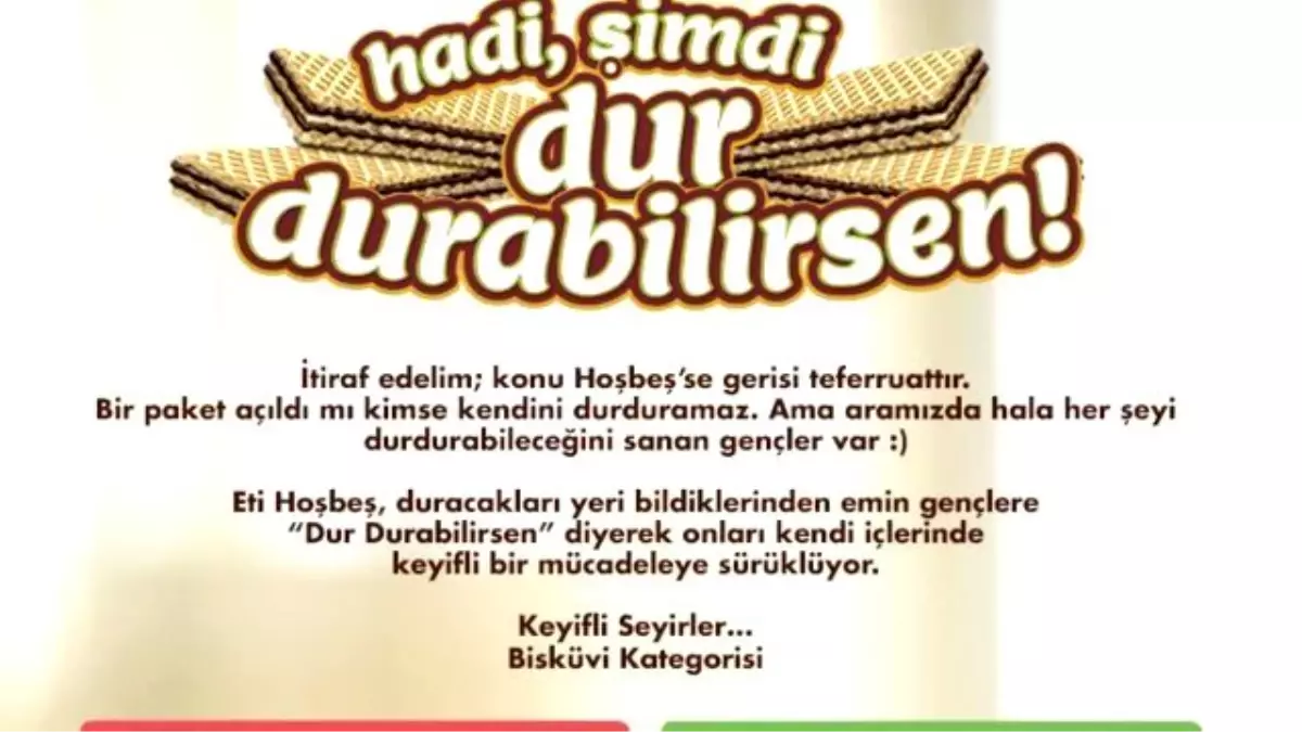 ETİ Hoşbeş ile "Dur Durabilirsen"