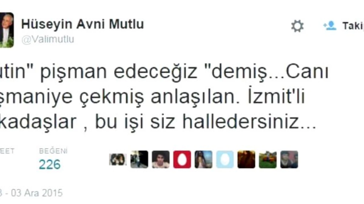 Vali Mutlu\'dan Putin\'e Pişmaniyeli Yanıt