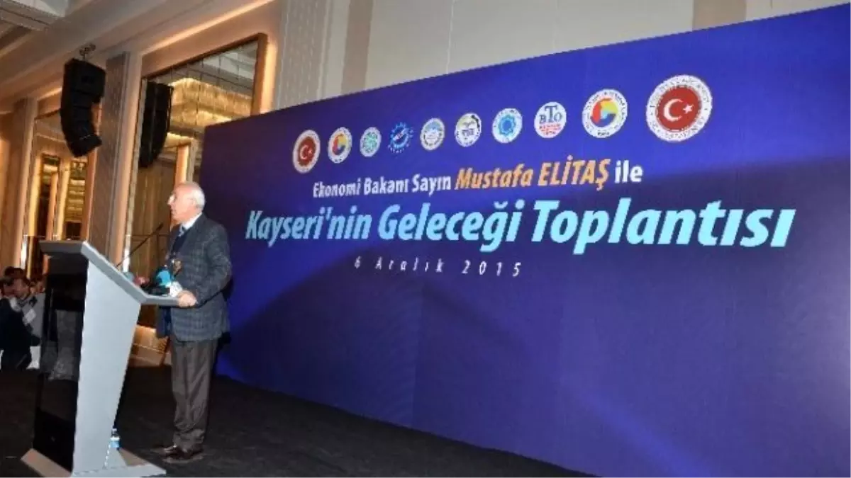 Ekonomi Bakanı Mustafa Elitaş \'Kayseri\'nin Geleceği\' Toplantısına Katıldı