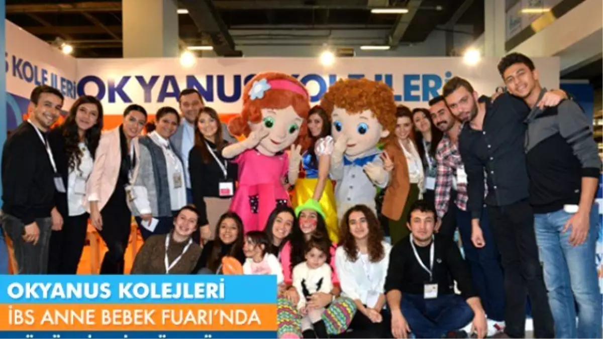 Okyanus Kolejleri, İBS Anne Bebek Çocuk Fuarı\'na Katıldı