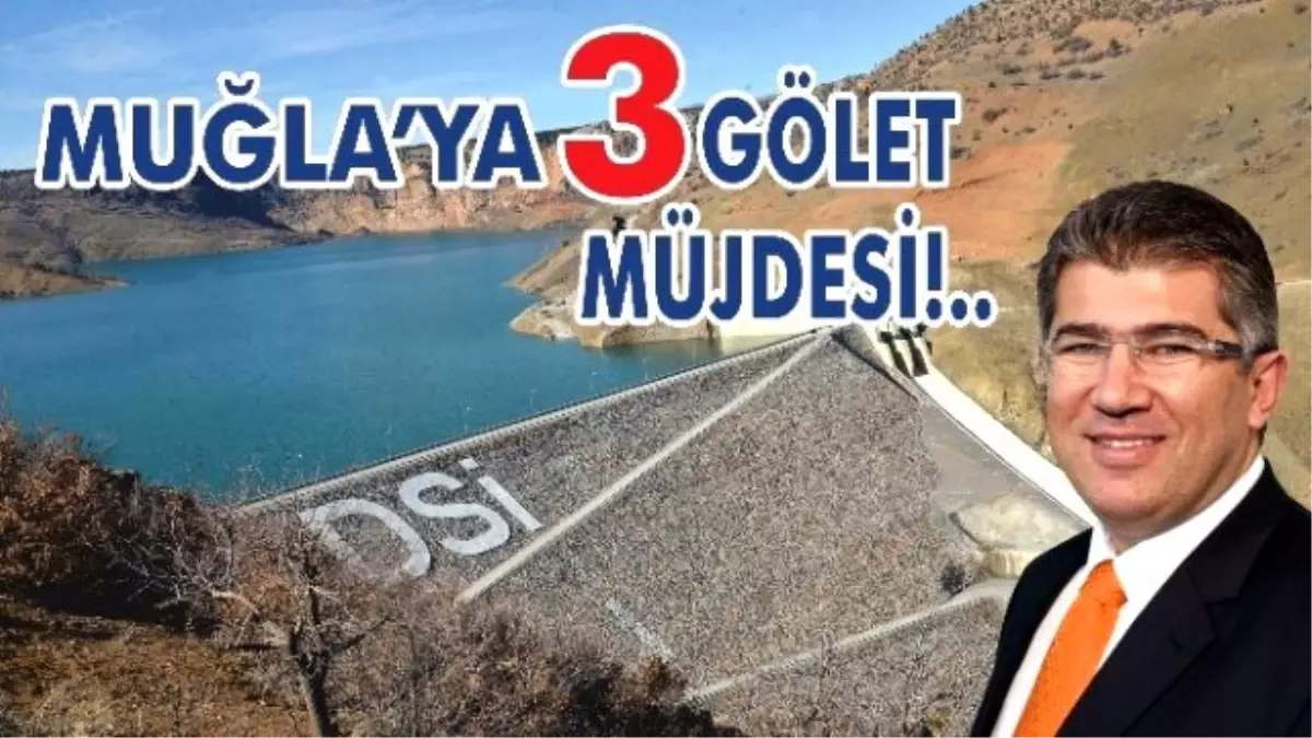 Muğla\'ya Gölet Müjdesi