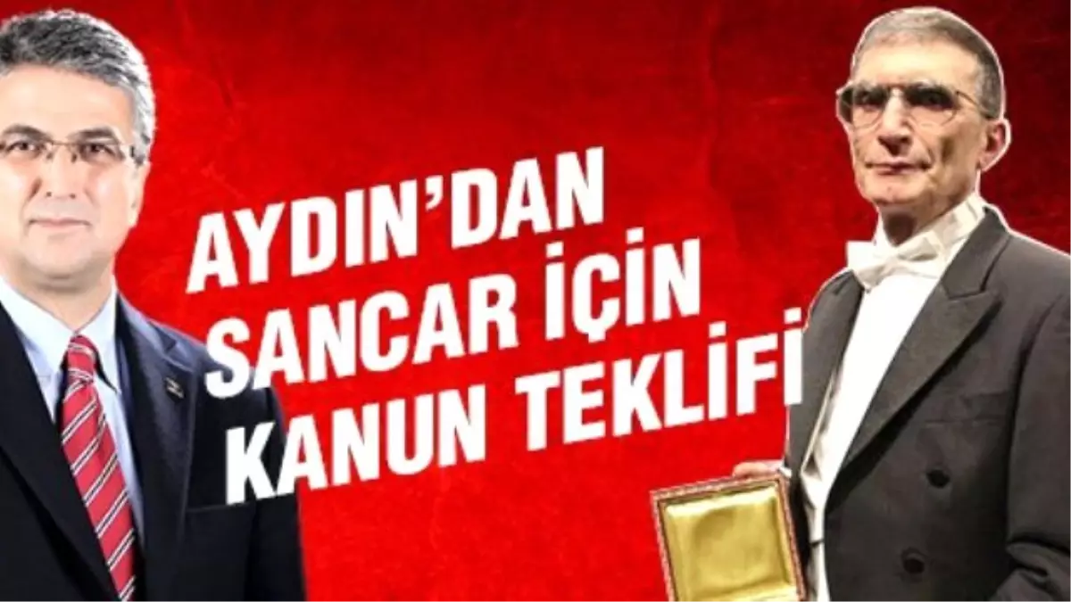 Aydın\'dan Sancar İçin Kanun Teklifi