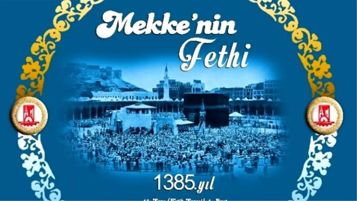 Belediye Başkanı Selim Yağcı\'nın Mekke\'nin Fethi Mesajı