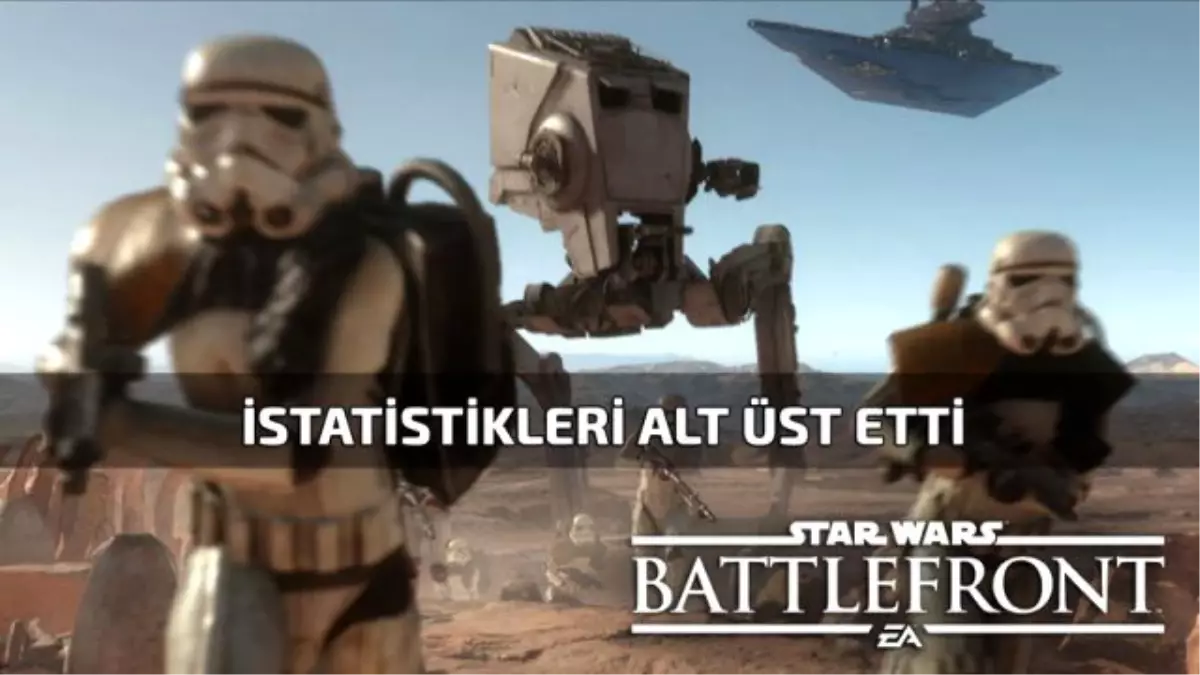 Star Wars Battlefront Ne Kadar Sattı ?