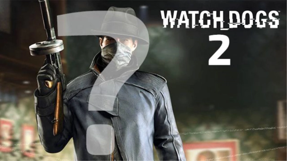Watch Dogs 2 İçin Yeni Bir Gelişme!
