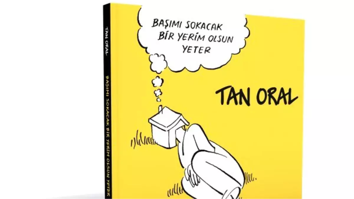 Başımı Sokacak Bir Yerim Olsun Yeter