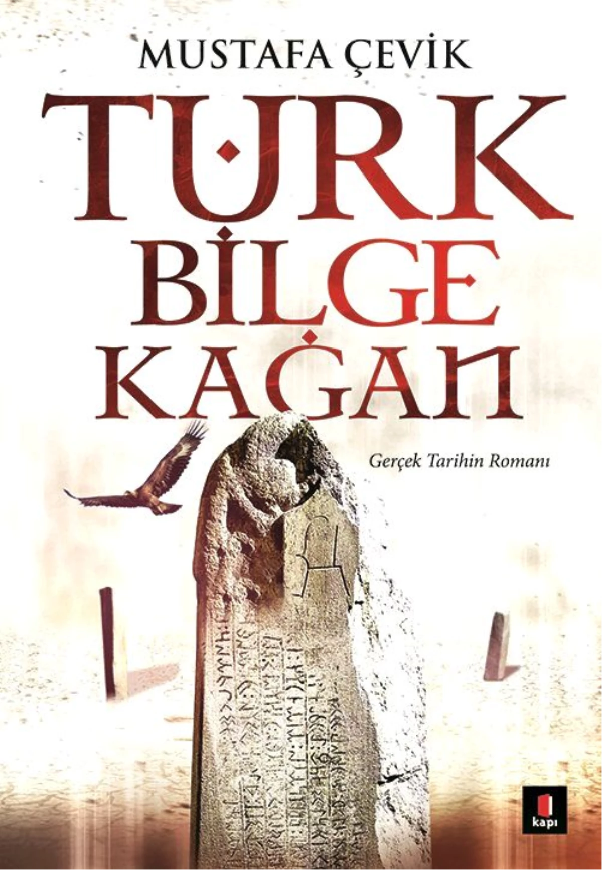 Türk Bilge Kağan Gerçek Tarihi Roman