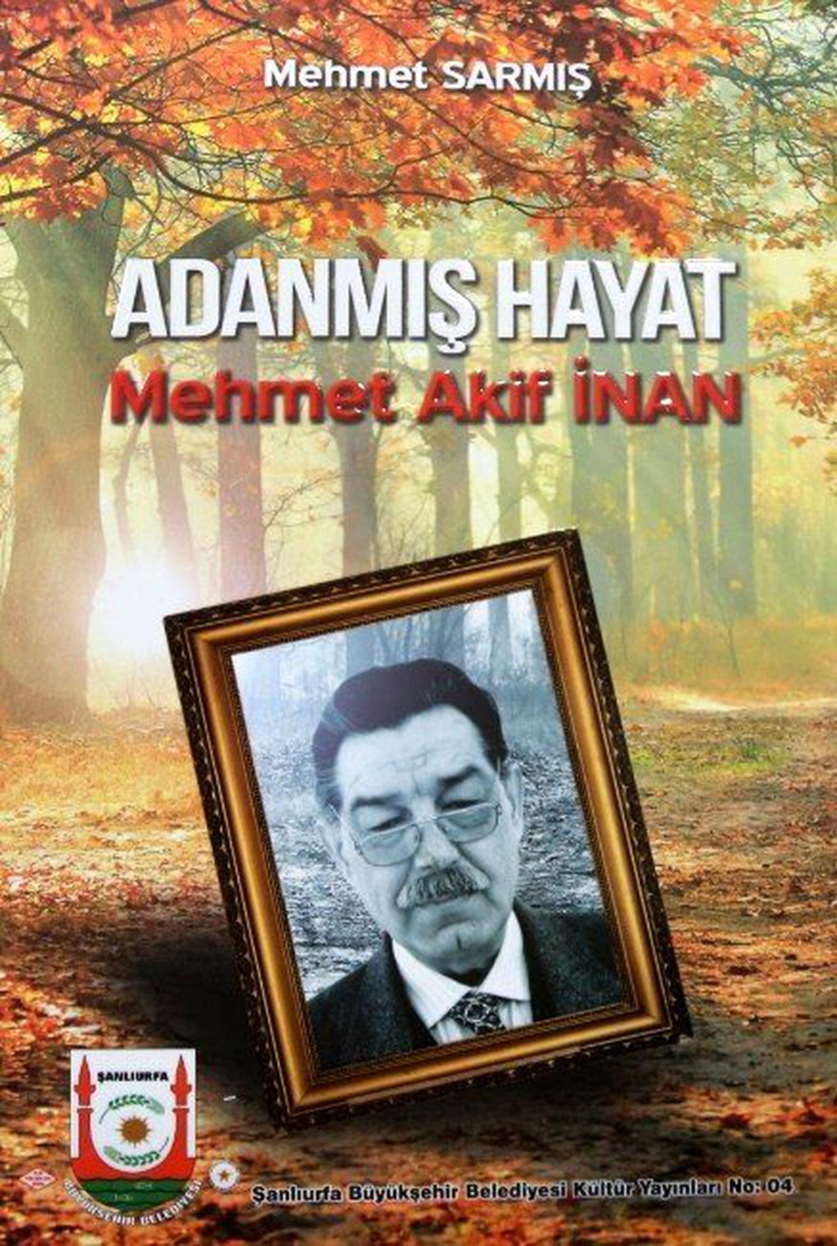 Mehmet Akif İnan\'ın Hayatı ve Eserleri Kitap Oldu
