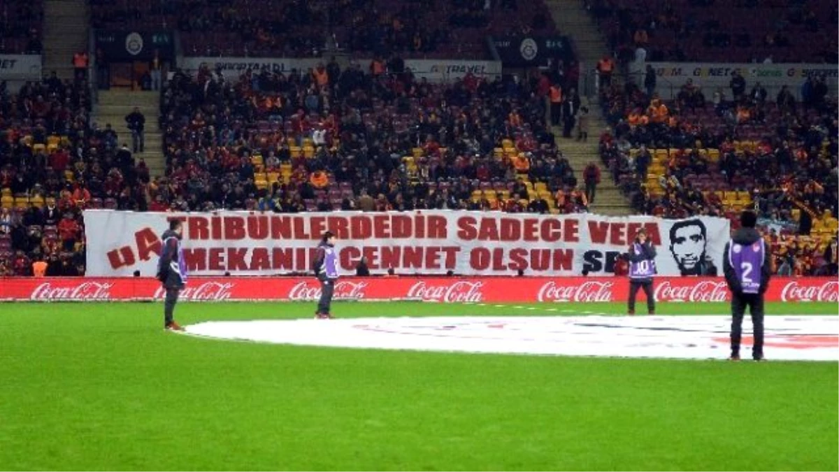 Galatasaraylı Taraftarlar Sefa Kalya\'yı Unutmadı