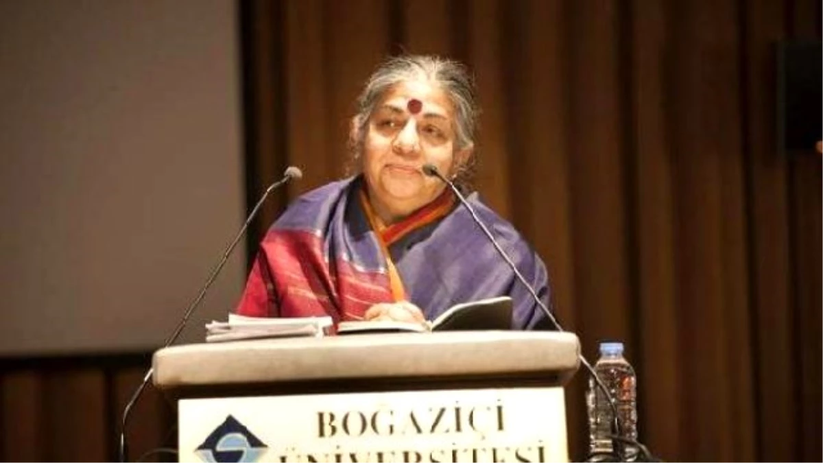 Vandana Shiva\'dan İnsanlığa "Birbirimizle Barışalım" Çağrısı