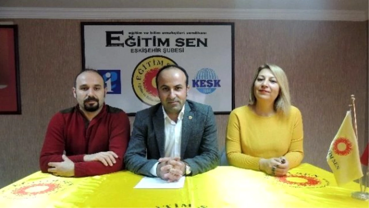 Eğitim-sen Eskişehir Şube Başkanı Serkan Demir Açıklaması