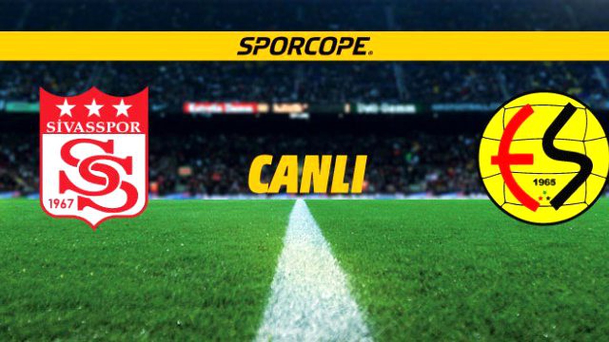 Sivasspor-Eskişehirspor
