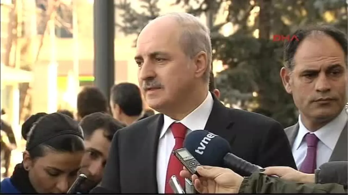 Kurtulmuş: Herkes Kendi Yerini Haddini Hududunu Bilsin